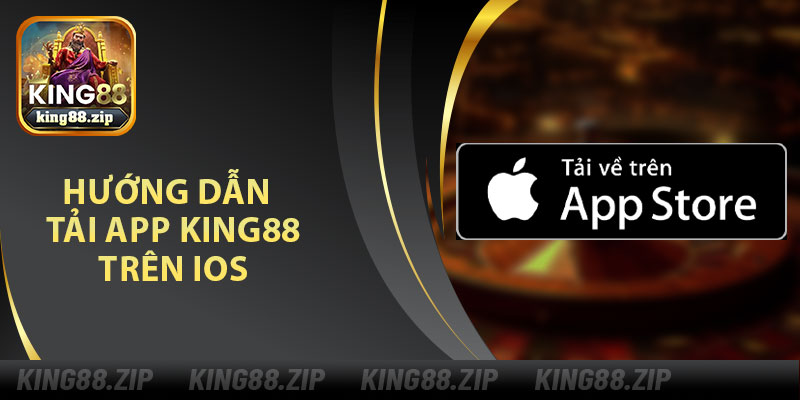 Hướng Dẫn Tải App King88 Trên IOS