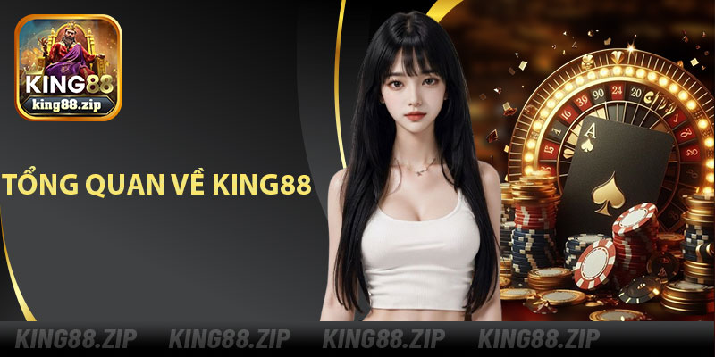 Tổng Quan Về King88