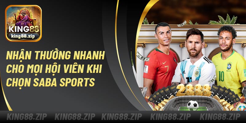 Nhận thưởng nhanh cho mọi hội viên khi chọn SABA Sports