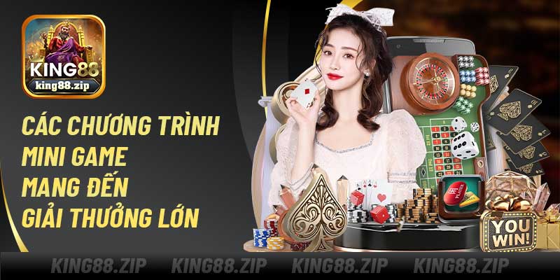 Các chương trình mini game mang đến giải thưởng lớn