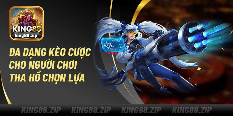 Dota 2 Esport King88 Đa dạng kèo cược cho người chơi tha hồ chọn lựa