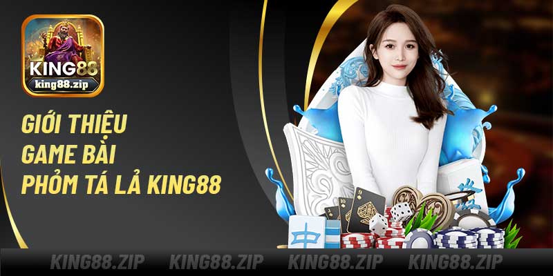 Giới thiệu game bài phỏm tá lả King88