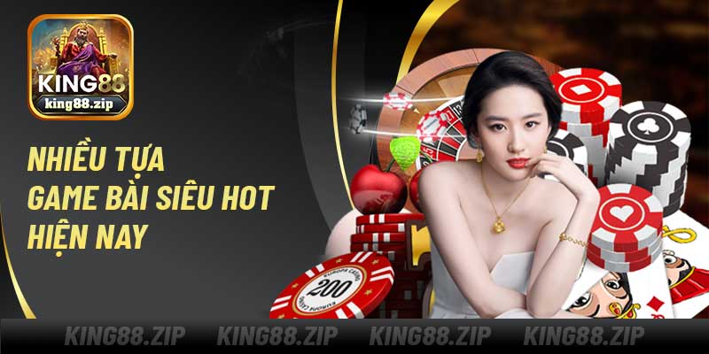 Nhiều tựa game bài siêu hot hiện nay